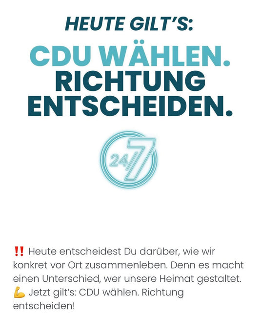 Heute gilt’s: CDU wählen. Richtig Entscheiden